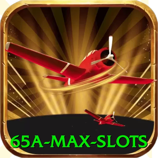 65a Max Slots - 🔥 apk